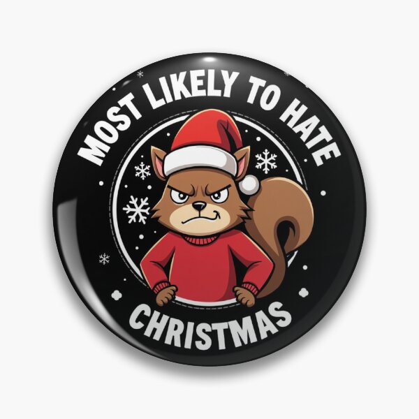Item preview, Most Likely To Hate The Matching Christmas Angry Squirrel  designed and sold by FrascatiStudio.