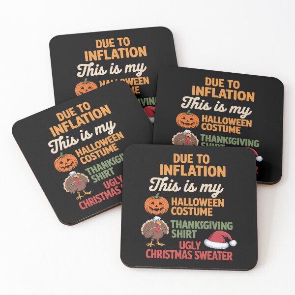 Item preview, Due To Inflation This Is My Halloween Thanksgiving Christmas designed and sold by JonGogue.