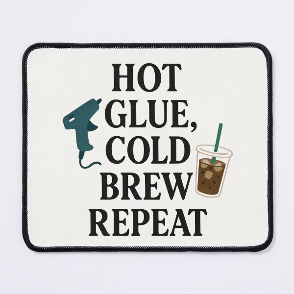 Item preview, Hot Glue, Cold Brew, Repeat – Crafting Life Tee designed and sold by astersgraphics.