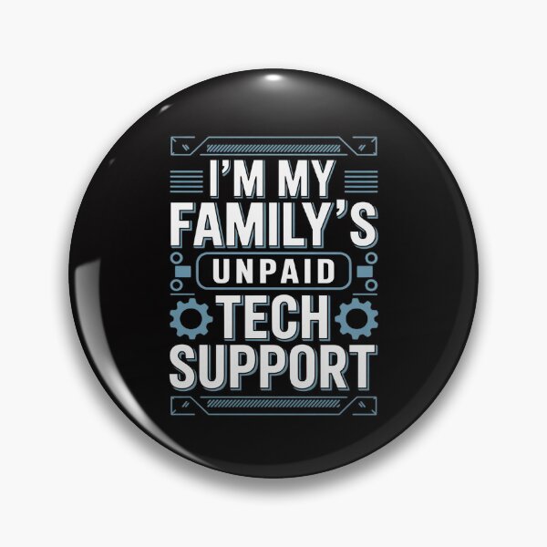 Item preview, I'm My Family's Unpaid Tech Support designed and sold by CareTopping.