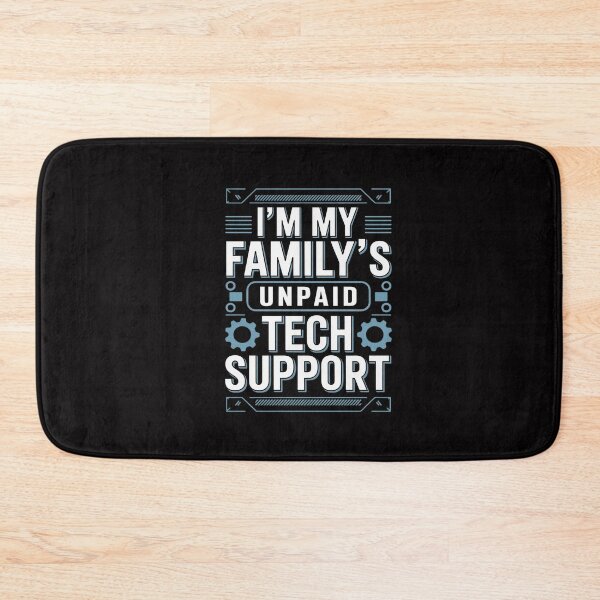 Item preview, I'm My Family's Unpaid Tech Support designed and sold by CareTopping.