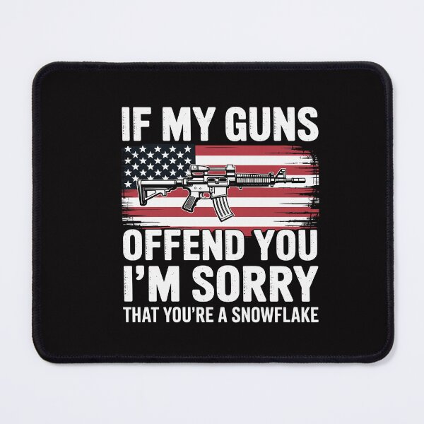 Item preview, If My Guns Offend You I'm Sorry - Gun Rights Flag designed and sold by CareTopping.