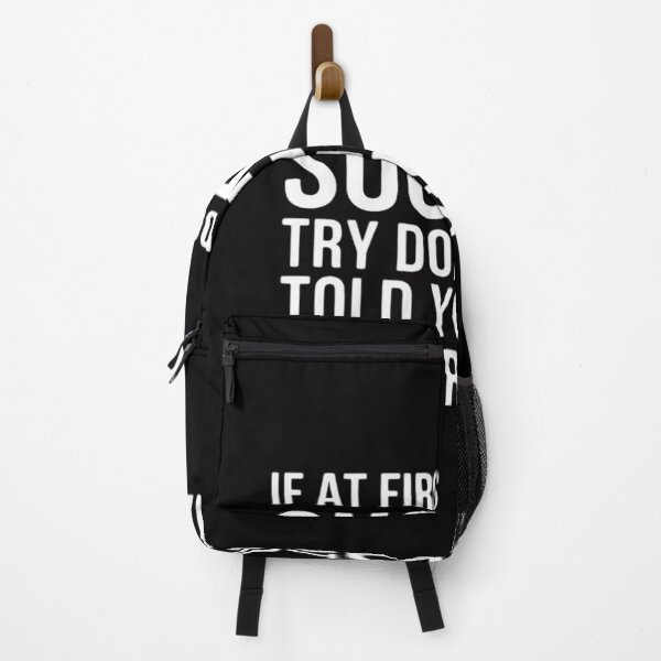 Item preview, If at First You Dont Succeed Try Doing What Todd Told You To designed and sold by CareTopping.