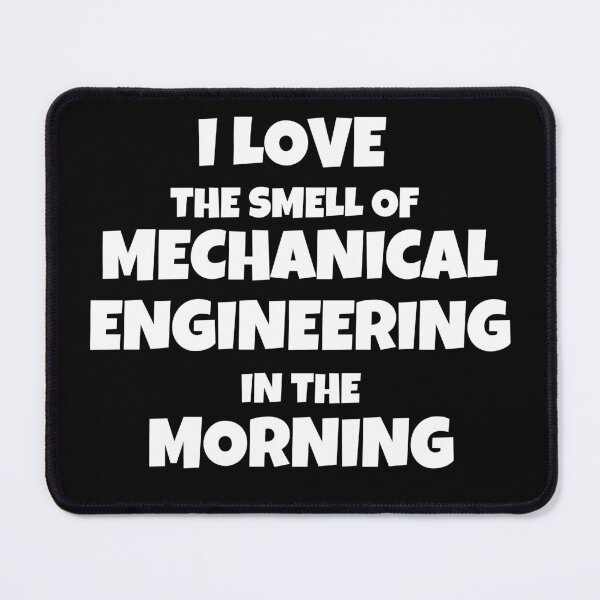 Item preview, I Love The Smell Of Mechanical Engineering In The Morning designed and sold by JohnnyP-Store.