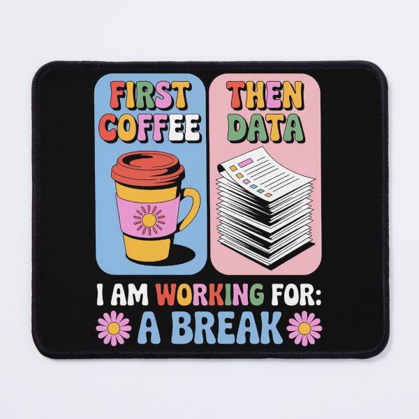 Item preview, First Coffee Then Data I Am Earning Break Special Education designed and sold by JonGogue.