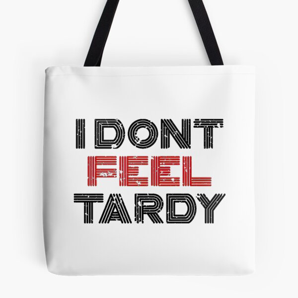 Item preview, Van Halen I Dont Feel Tardy Bold designed and sold by MargotParent.