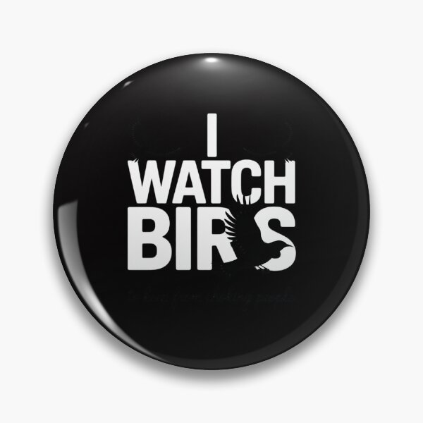 Item preview, I Watch Birds to Keep From Choking People Bird Watcher designed and sold by CareTopping.