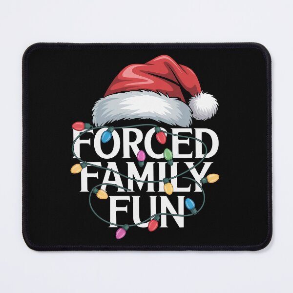 Item preview, Forced Family Fun Christmas designed and sold by JonGogue.
