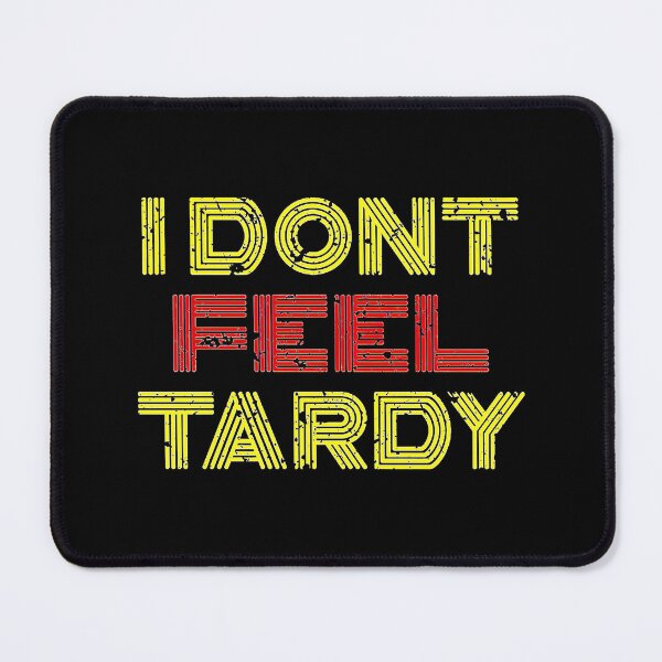 Item preview, Van Halen I Dont Feel Tardy Outline designed and sold by MargotParent.