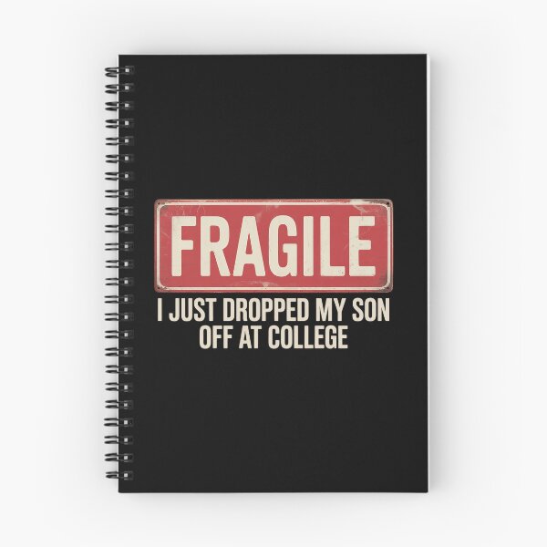 Item preview, Fragile I Just Dropped My Daughter Off At College Family designed and sold by JonGogue.