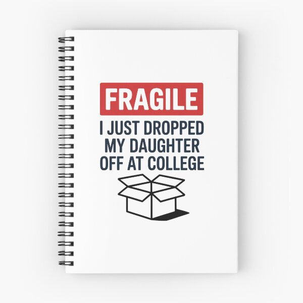 Item preview, Fragile I Just Dropped My Daughter Off At College Family designed and sold by JonGogue.