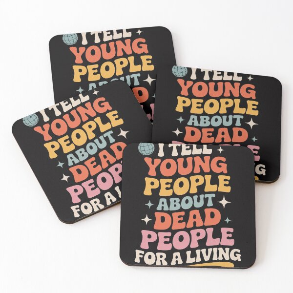 Item preview, I Tell Young People About Dead People Groovy History Teacher designed and sold by CareTopping.