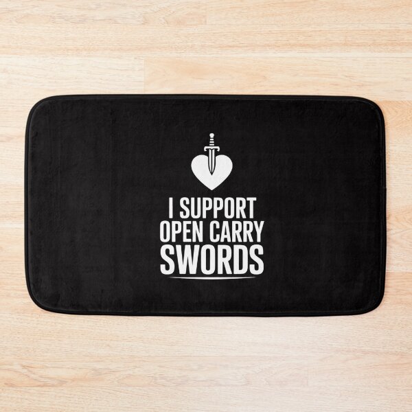 Item preview, I Support Open Carry Swords Historical European Martial Arts designed and sold by CareTopping.