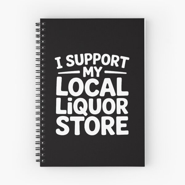 Item preview, I Support My Local Liquor Store Drinking Gift designed and sold by CareTopping.