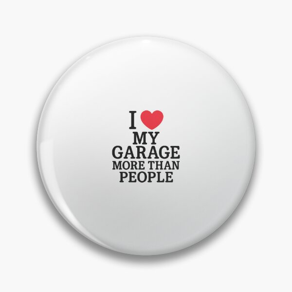 Item preview, I Love My Garage More Than People – Funny Mechanic Car Culture Quote designed and sold by Fleetwood1994.