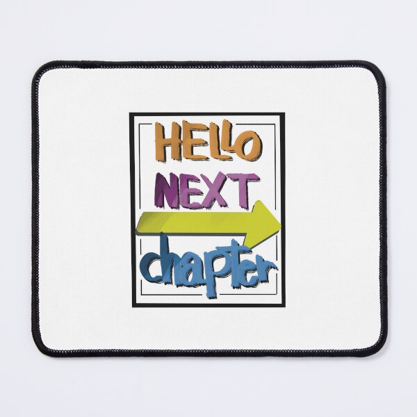 Item preview, HELLO NEXT chapter - Motivational New Beginning Design designed and sold by 19-99.