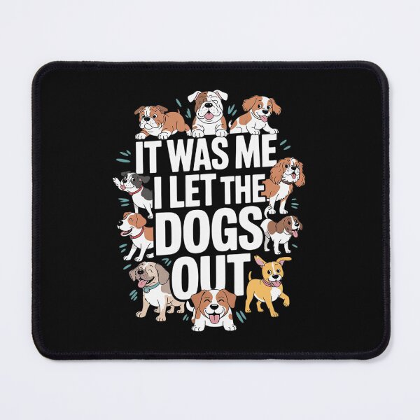 Item preview, Dog Lover Present - It was Me I let the Dogs Out - Dog  designed and sold by RuthGAArt.