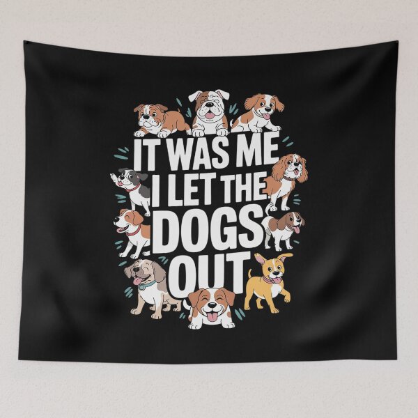 Item preview, Dog Lover Present - It was Me I let the Dogs Out - Dog  designed and sold by RuthGAArt.