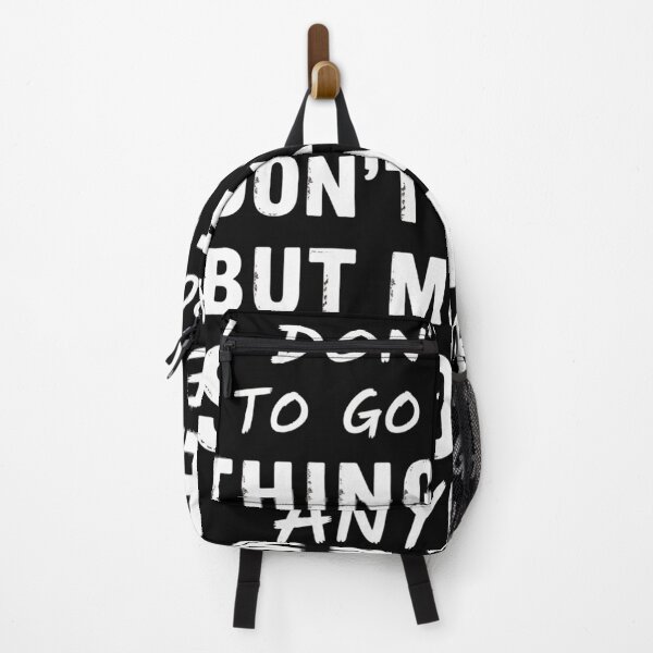Item preview, I Don'T Want To Go Through Things That Don'T Kill Me designed and sold by Kcgarciaso.