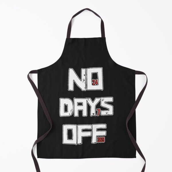 Item preview, No Days Off 24/7/365 Motivational Quote designed and sold by TextAura™.