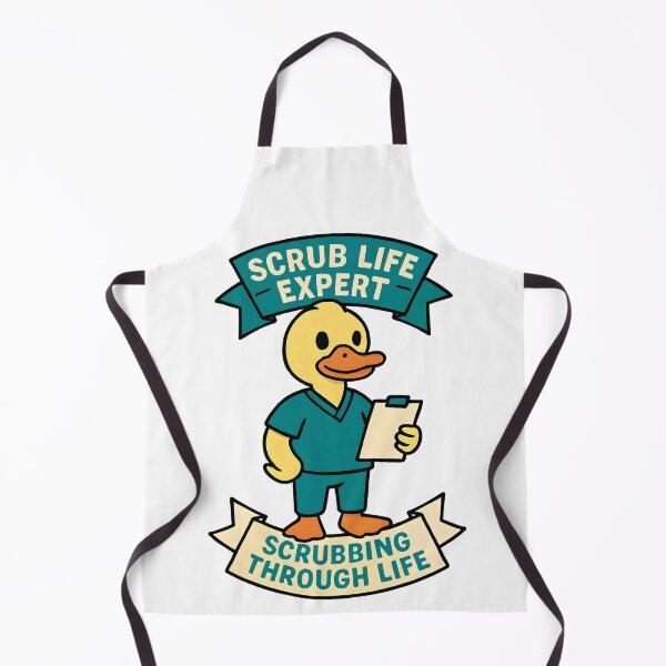 Item preview, Scrub Life Expert Scrubbing Through Life Duck Nurse Design designed and sold by TeeTimeTreasure.