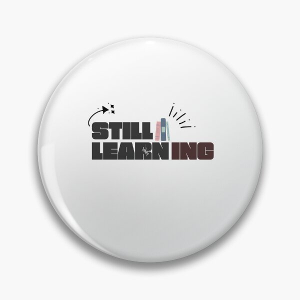 Item preview, Still Learning – Positive Growth Mindset Quote designed and sold by CielaNoir.