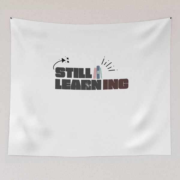Item preview, Still Learning – Positive Growth Mindset Quote designed and sold by CielaNoir.