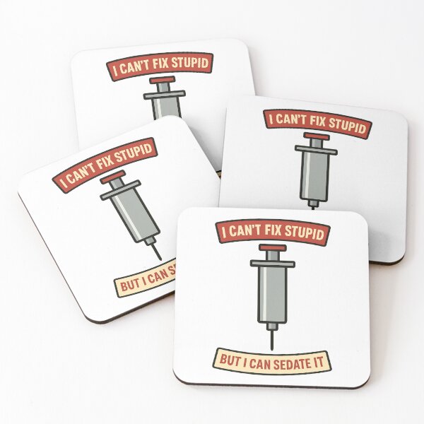 Item preview, I Can’t Fix Stupid But I Can Sedate It Nurse Humor Design Variant designed and sold by TeeTimeTreasure.
