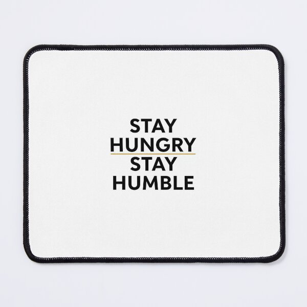 Item preview, Stay Hungry Stay Humble – Motivational Classic designed and sold by RiseCulture.
