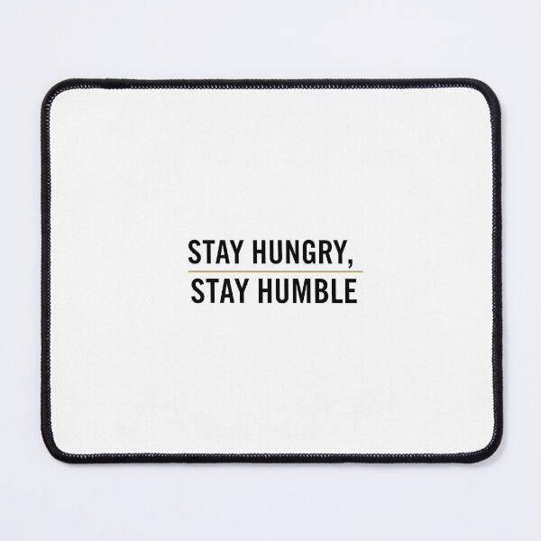 Item preview, Stay Hungry Stay Humble – Motivational Classic designed and sold by RiseCulture.