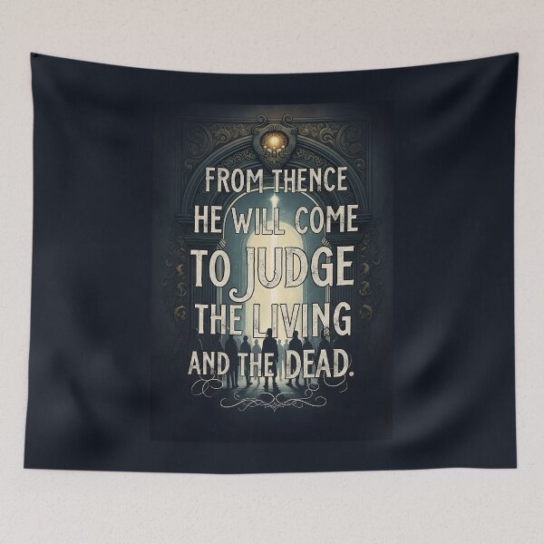 Item preview, Christian Judgment Quote From Thence He Will Come to Judge. designed and sold by loveandlightrb.