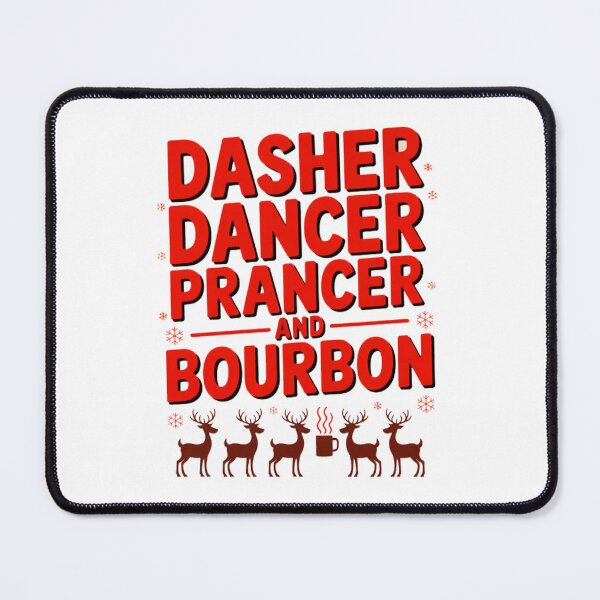 Item preview, Dasher Dancer Prancer and BOURBON designed and sold by Marcite.