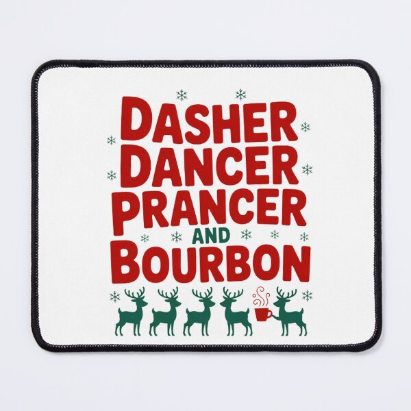 Item preview, Dasher Dancer Prancer and BOURBON designed and sold by Marcite.