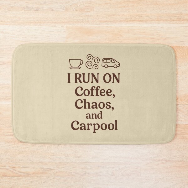 Item preview, I Run on Coffee Chaos and Carpool Icon Design designed and sold by SplashTastic.