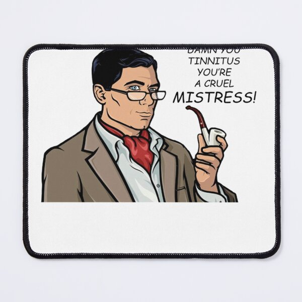 Item preview, Archer Sitcom - Damn You Tinnitus You're A Cruel Mistress! designed and sold by rishiroberson3.