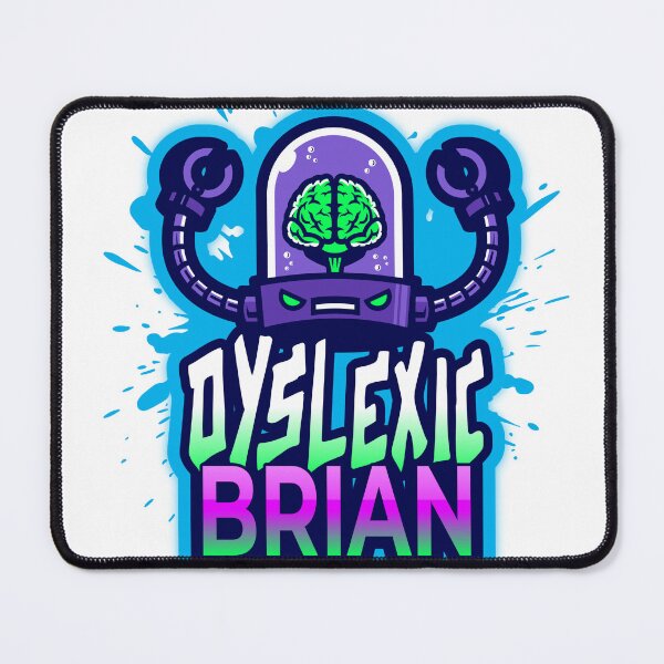 Item preview, DYSLEXIC BRIAN BRAIN designed and sold by dymolio.