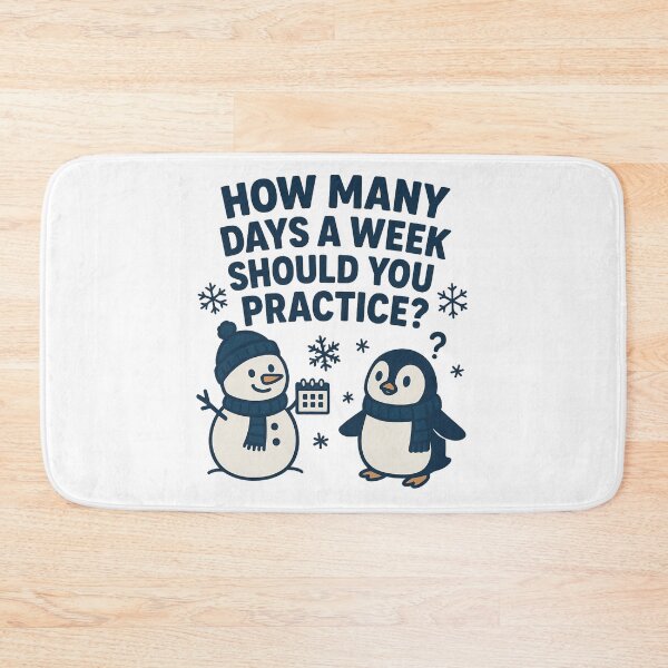 Item preview, HOW MANY DAYS A WEEK SHOULD YOU PRACTICE? designed and sold by Marcite.