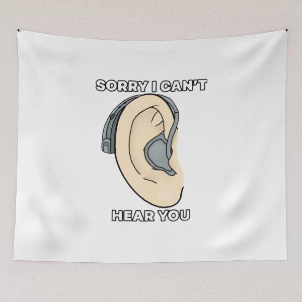 Item preview, Sorry I can’t hear you designed and sold by Artistkhg.