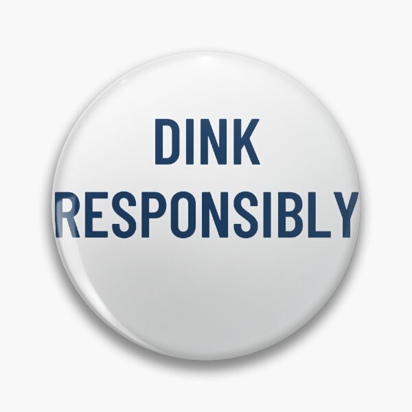 Item preview, Dink Responsibly | Funny Pickleball Gift designed and sold by FitEnvy.