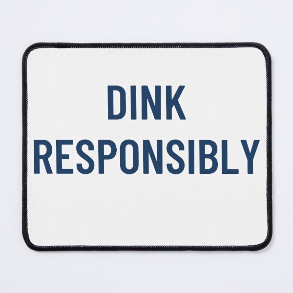 Item preview, Dink Responsibly | Funny Pickleball Gift designed and sold by FitEnvy.