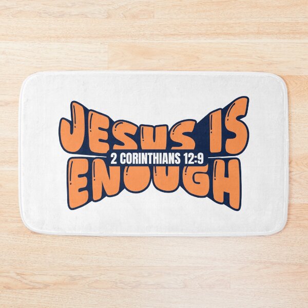 Item preview, Jesus Is Enough – 2 Corinthians 12:9 - Christian Design designed and sold by MoriaStore.