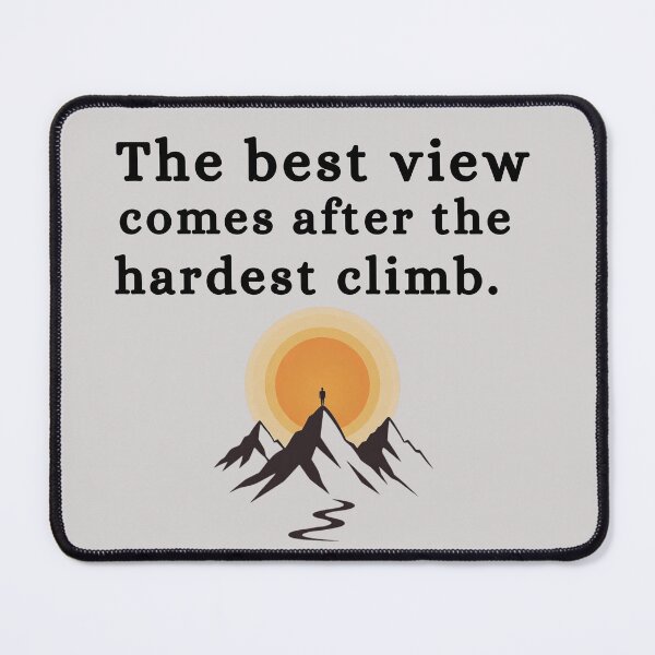 Item preview, The Best View Comes After the Hardest Climb - Motivational Hiking Quote To Give Positive Mind Set to Do More designed and sold by Kamzzi.