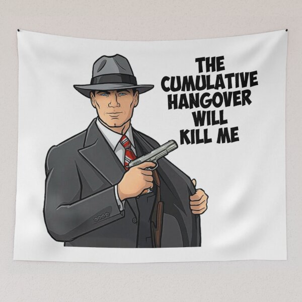 Item preview, Vintage Archer American Sitcom - The Cumulative Hangover Will Kill Me  designed and sold by rishiroberson3.