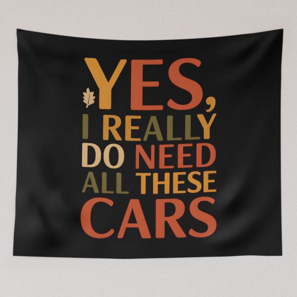Item preview, Yes I Really Do Need All These Cars Thanksgiving designed and sold by hemagamo.