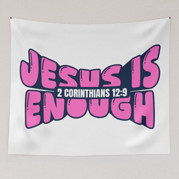 Item preview, Jesus Is Enough – 2 Corinthians 12:9  designed and sold by MoriaStore.