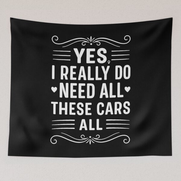 Item preview, Yes I Really Do Need All These Cars Funny Garage Mechanic designed and sold by hemagamo.