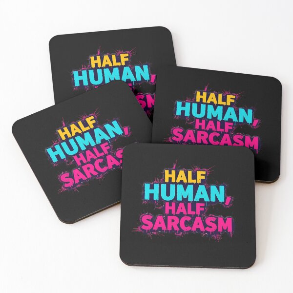Item preview, Half Human, Half Sarcasm | Sarcastic Humor Design by Too Real Co designed and sold by TooRealCo.