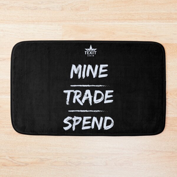 Item preview, Mine Trade Spend Cryptocurrency Life Motto Minimalist Text Design designed and sold by Suzu Comena.