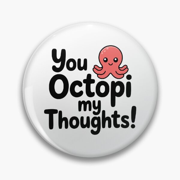 Item preview, You Octopi My Thoughts! Cute Octopus Pun designed and sold by PMCreative.