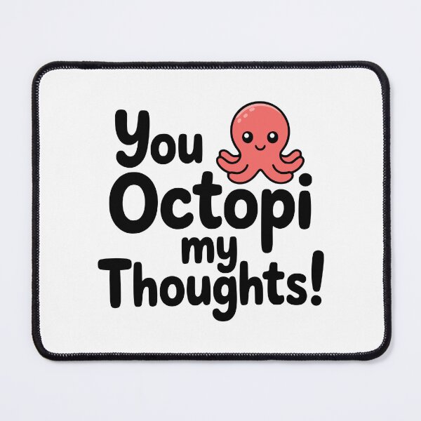 Item preview, You Octopi My Thoughts! Cute Octopus Pun designed and sold by PMCreative.